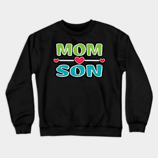 Mother's day mom-son bonding Crewneck Sweatshirt